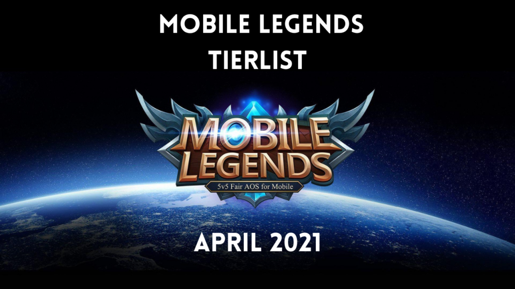 Mobile Legend Tier List April 1, 2021