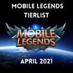 Mobile Legend Tier List April 1, 2021